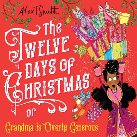 The Twelve Days of Christmas or Grandma is Overly Generous